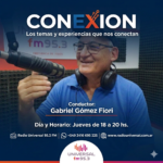 CONEXION. Gabriel Gómez Fiori. Jueves 18 a 20 hs.